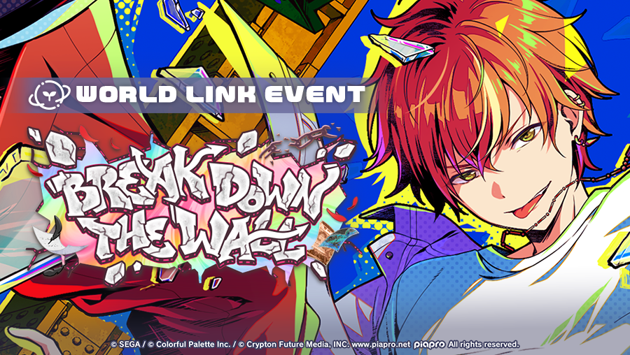 [WORLD LINK] BREAK DOWN THE WALL Event