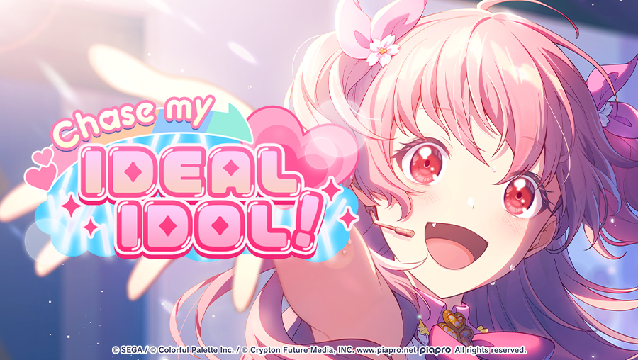 Chase my IDEAL IDOL!