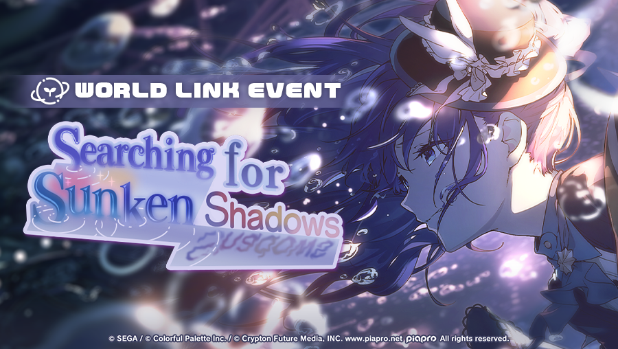 [WORLD LINK] Searching for Sunken Shadows Event